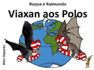 Roque e Raimundo viaxan aos Polos